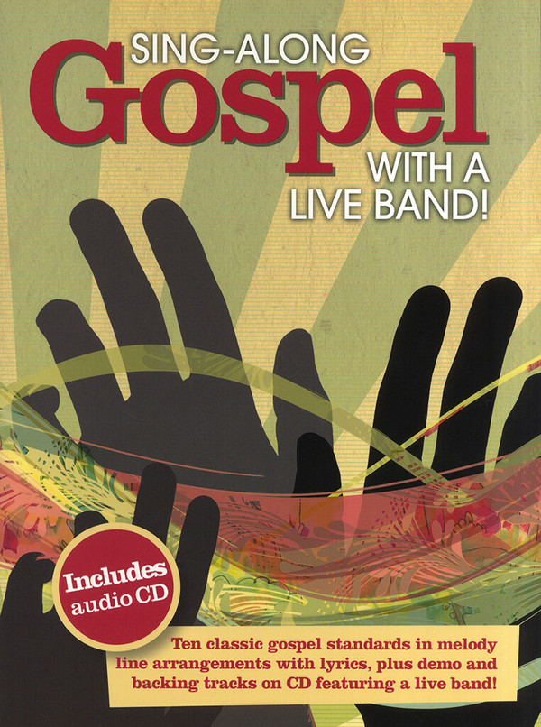 Singalong Gospel with a Live Band (+CD):&nbsp;&nbsp;for voice&nbsp;&nbsp;