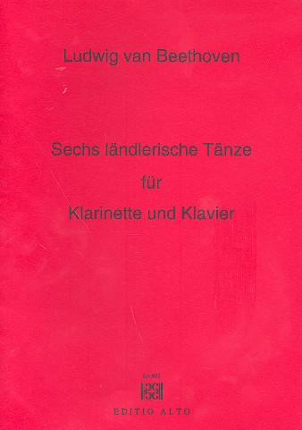 6 ländlerische Tänze  für Klarinette und Klavier  