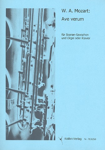 Ave verum  für Sopransaxophon und Orgel (Klavier)  