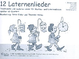 12 Laternenlieder   für 4-stimmiges Bläser-Ensemble  1. Stimme in B (Klarinette/Trompete/Flügelhorn/Sopransax)