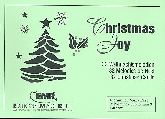 Christmas Joy 32 Weihnachtsmelodien&nbsp;&nbsp;für Blasorchester&nbsp;&nbsp;4. Stimme (Posaune in B / Euphonium im Bassschlüssel)