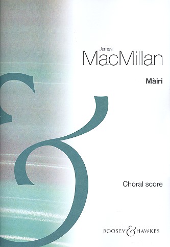 Màiri&nbsp;&nbsp;für gemischter Chor (SSSSAAAATTTTBBBB) a cappella&nbsp;&nbsp;Chorpartitur