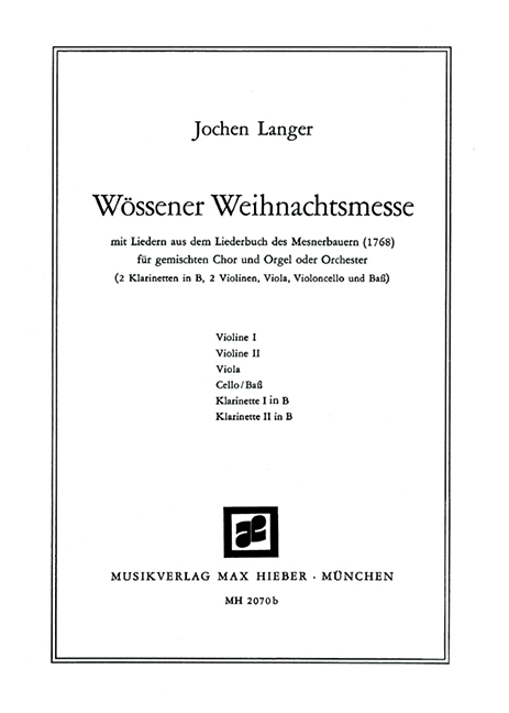 Wössener Weihnachtsmesse  für gem Chor und Orgel (Orchester)  Instrumentalstimmen (Klar1+2-a-1-1-1-1-1)