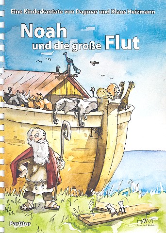 Noah und die grosse Flut &nbsp;&nbsp;für Kinderchor, Melodieinstrument und Klavier (Keyboard)&nbsp;&nbsp;Partitur