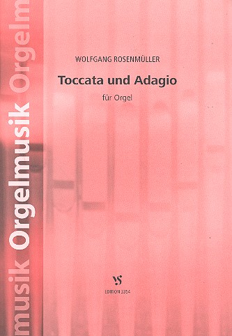 Toccata und Adagio&nbsp;&nbsp;für Orgel&nbsp;&nbsp;