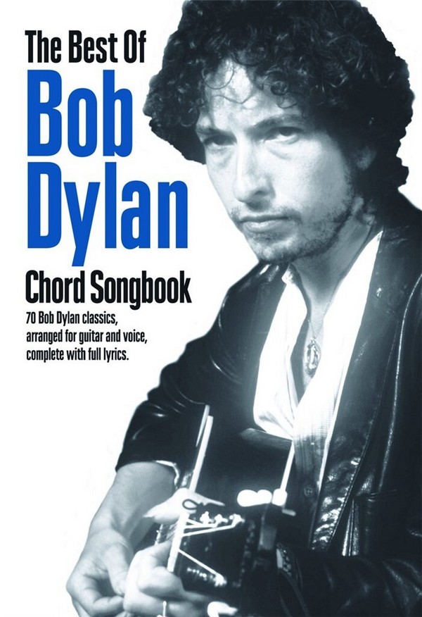 The Best of Bob Dylan: chord songbook&nbsp;&nbsp;songbook lyrics/chord symbols/chord boxes&nbsp;&nbsp;