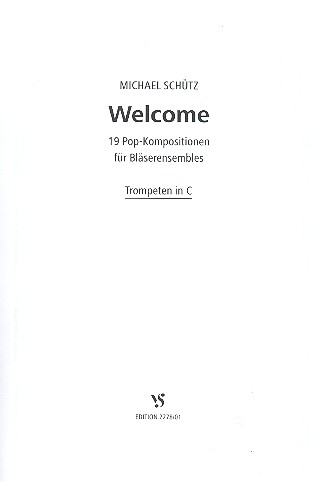 Welcome für Bläserensemble  Spielpartitur Trompeten in C  