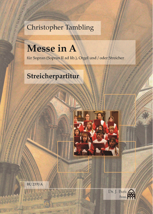 Messe in A&nbsp;&nbsp;für 1-2 Soprane (Chor) und Orgel (Streicher ad lib)&nbsp;&nbsp;Streicherpartitur