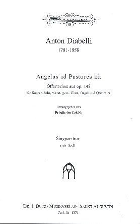 Angelus ad pastores ait op.148  für Sopran, gem Chor, Orgel und Orchester  Chorpartitur