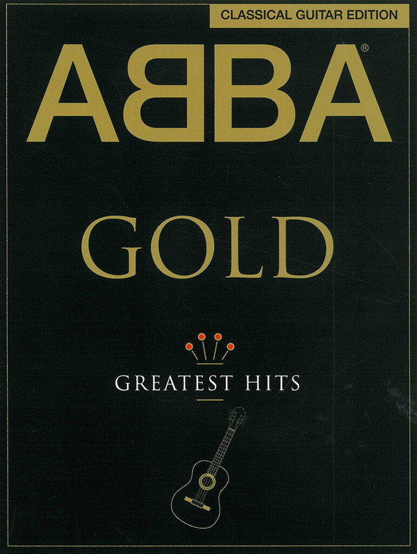 ABBA Gold - Classical Guitar Edition:&nbsp;&nbsp;for guitar/tab&nbsp;&nbsp;