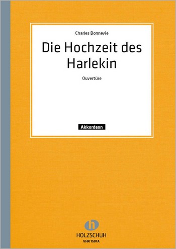 Die Hochzeit des Harlekin  Ouvertüre für Akkordeon  