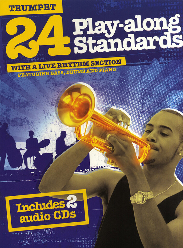 24 Playalong Standards (+2CD's):&nbsp;&nbsp;for trumpet&nbsp;&nbsp;