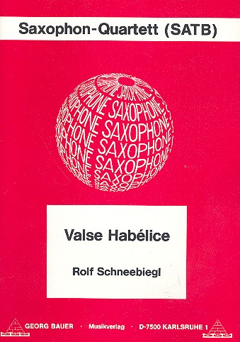 Valse habélice für 4 Saxophone (SATBar)  Partitur und Stimmen  