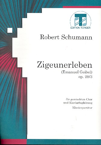 Zigeunerleben op.29,3 für gem Chor&nbsp;&nbsp;und Klavier&nbsp;&nbsp;Partitur
