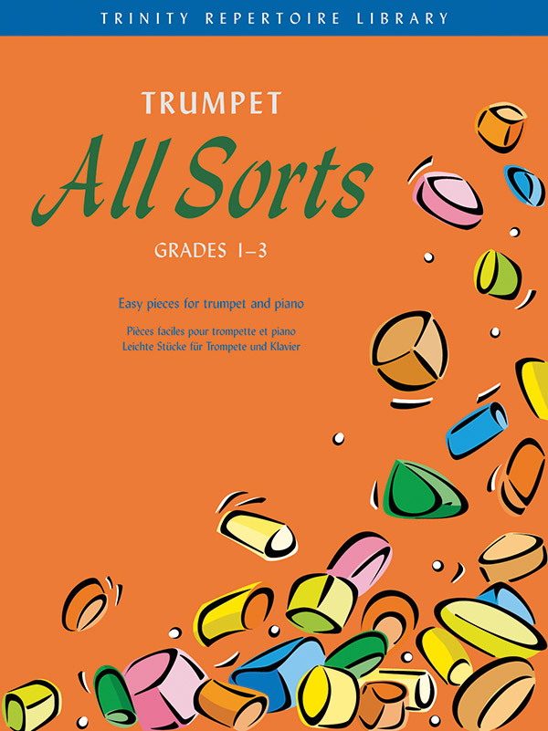 All Sorts Grades 1-3 for trumpet&nbsp;&nbsp;and piano&nbsp;&nbsp;