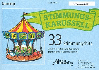Stimmungskarussell:&nbsp;&nbsp;für Blasorchester&nbsp;&nbsp;Trompete 1
