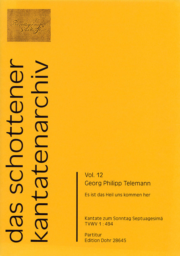 Es ist das Heil uns kommen her TWV1:494&nbsp;&nbsp;für gem Chor, Streicher und Bc&nbsp;&nbsp;Partitur