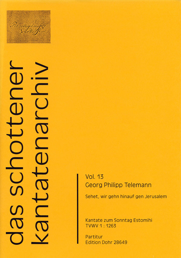 Sehet wir gehn hinauf gen Jerusalem TWV1:1263&nbsp;&nbsp;für gem Chor, Streicher und Bc&nbsp;&nbsp;Partitur