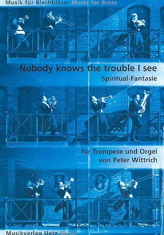 Fantasie über Nobody knows the Trouble  I've seen für Trompete und Orgel  
