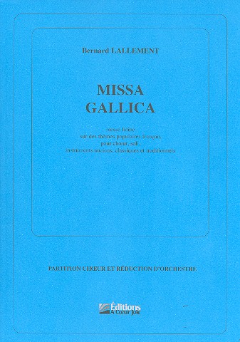Missa gallica für Soli, gem Chor und  Instrumente  Klavierauszug