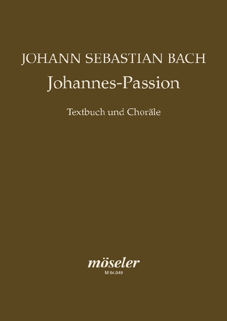 Johannespassion Textbuch und Chorälea&nbsp;&nbsp;&nbsp;&nbsp;