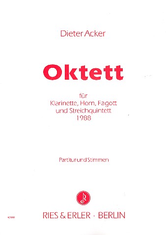 Oktett für Klarinette, Horn, Fagott, 2 Violinen,  Viola, Violoncello und Kontrabass  Partitur und Stimmen