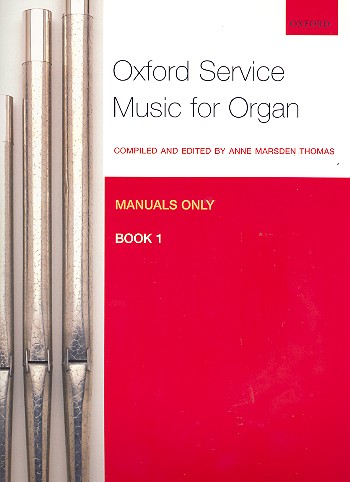 Oxford Service Music vol.1&nbsp;&nbsp;for organ (manuals only)&nbsp;&nbsp;