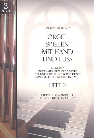 Orgel spielen mit Hand und Fuss Band 3&nbsp;&nbsp;für Orgel&nbsp;&nbsp;