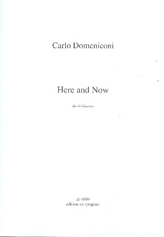 Here and Now &nbsp;&nbsp;for 4 guitars&nbsp;&nbsp;score and parts