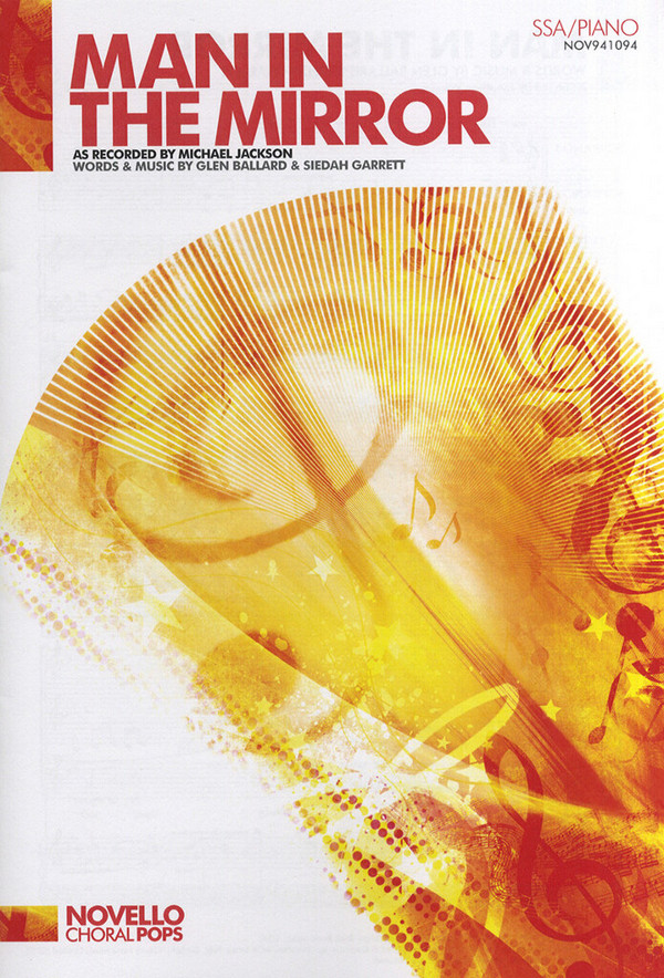 Man in the Mirror for female chorus&nbsp;&nbsp;and piano&nbsp;&nbsp;score