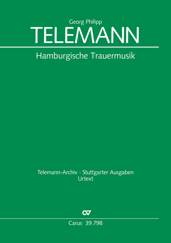 Hamburgische Trauermusik für 3 Trompeten,&nbsp;&nbsp;Pauken, 2 Oboen, Cembalo und Streichorchester&nbsp;&nbsp;Partitur