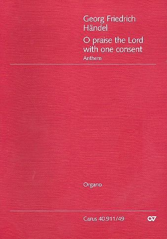 O praise the Lord with one Consent for mixed&nbsp;&nbsp;chorus, hautbois, 2 violins and Bc&nbsp;&nbsp;Organ