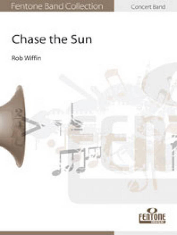 Chase the sun  für Blasorchester  Partitur