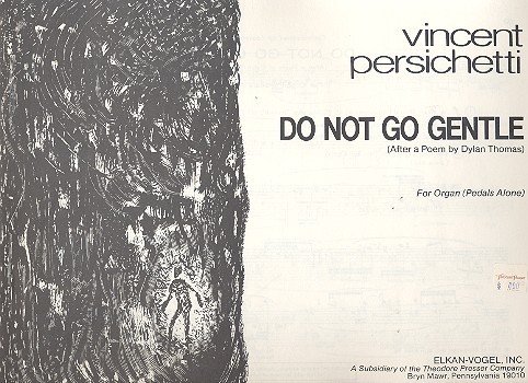 Do not go gentle op.132&nbsp;&nbsp;for organ&nbsp;&nbsp;