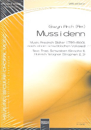 Muss i denn für gem Chor und Klavier&nbsp;&nbsp;Partitur&nbsp;&nbsp;