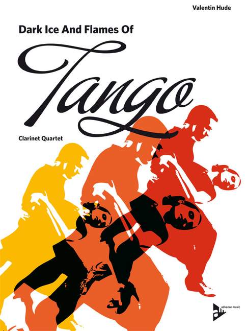 Dark Ice and Flames of Tango&nbsp;&nbsp;for 4 clarinets&nbsp;&nbsp;score and parts
