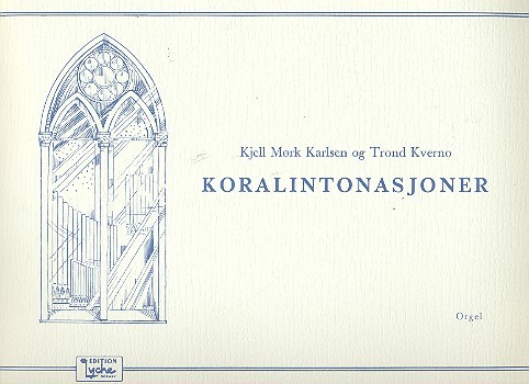 Koralintonasjoner op.17 for orgel&nbsp;&nbsp;&nbsp;&nbsp;