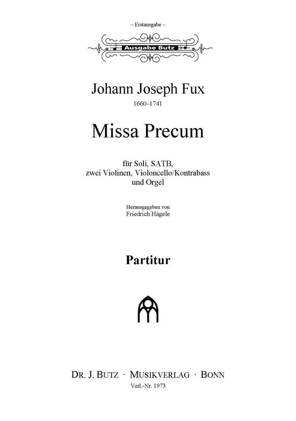 Missa Precum  für Soli, gem Chor, 2 Violinen, Violoncello und Orgel  
