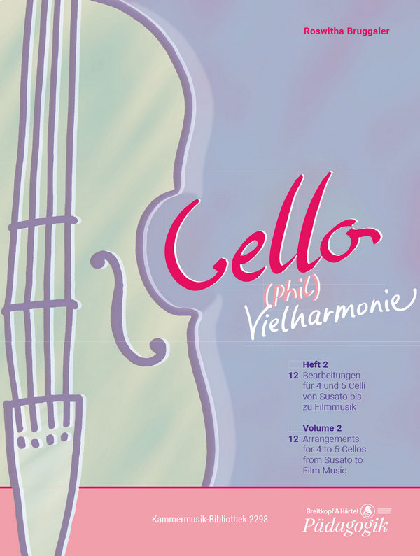 Cello-Vielharmonie Band 2&nbsp;&nbsp;für 4-5 Violoncelli&nbsp;&nbsp;Partitur und Stimmen