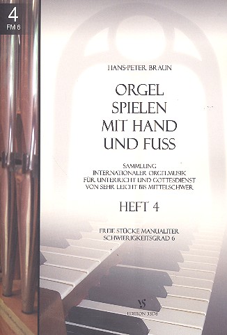 Orgel spielen mit Hand und Fuss Band 4&nbsp;&nbsp;für Orgel&nbsp;&nbsp;