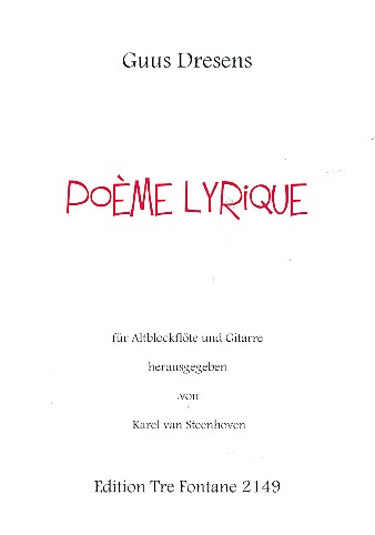 Poème lyrique für Altblockflöte&nbsp;&nbsp;und Gitarre&nbsp;&nbsp;Stimmen