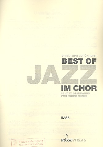 Best of Jazz im Chor für gem Chor a cappella  (Instrumente ad lib)  Bass/E-Bass,  Archivkopie