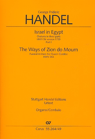The Ways of Zion do mourn HWV264&nbsp;&nbsp;für gem Chor und Orchester&nbsp;&nbsp;Orgel/Cembalo