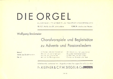 Choralvorspiele und Begleitsätze zu Advents-  und Passionsliedern für Orgel  
