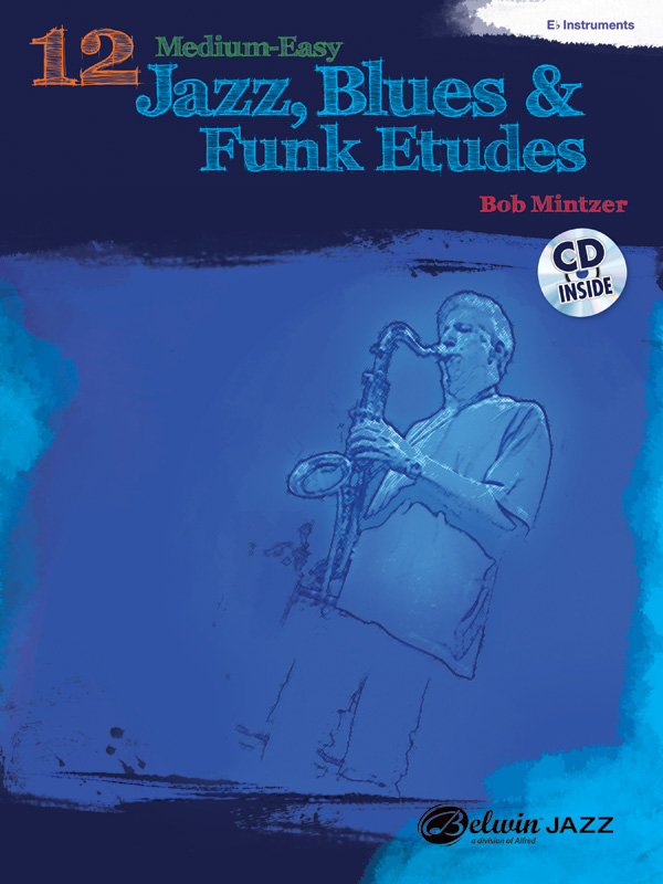12 medium-easy Jazz, Blues and Funk Studies (+CD)&nbsp;&nbsp;for Eb instruments&nbsp;&nbsp;