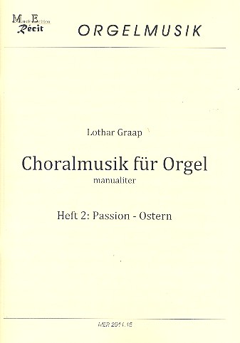 Choralmusik für Orgel manualiter Band 2  Passion - Ostern  