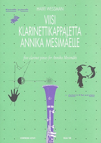 5 Clarinet Pieces for Annika for clarinet  and piano  