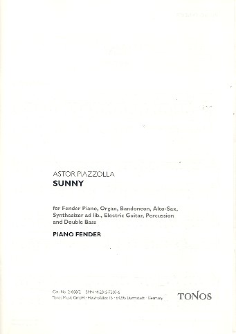 Sunny: für Klavier, Orgel, Bandoneon,&nbsp;&nbsp;Altsaxophon, E-Gitarre, Schlagzeug,&nbsp;&nbsp;Kontrabass, (Synthesizer ad lib),  Stimmen