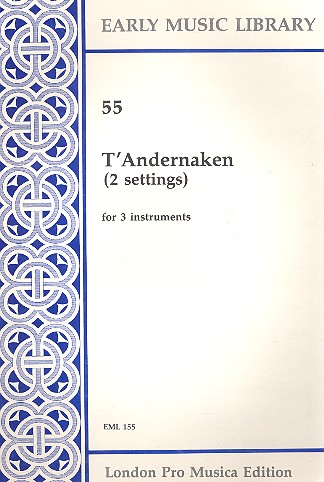 2 Settings of T'andernaken for 3 instruments  3 scores  