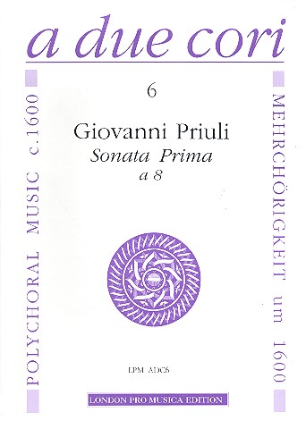 Sonata prima a 8 für 8 Instrumente  (SATB+SATB)  Partitur und Stimmen